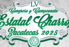 Estatal Charro 2025 de Zacatecas, aquí sus detalles