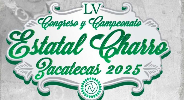 Estatal Charro 2025 de Zacatecas, aquí sus detalles